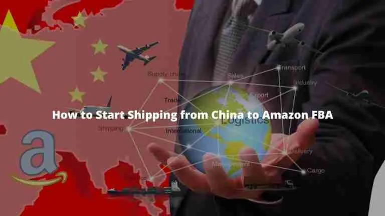 How to Start Shipping from China to Amazon FBA 111 How to Start Shipping from China to Amazon FBA