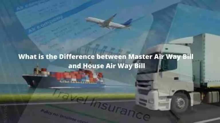 What is the Difference between Master Airway Bill and House AirWay Bill 103 What is the Difference between Master Airway Bill and House AirWay Bill