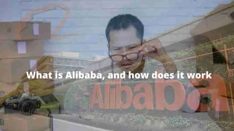 What is Alibaba, and how does it work 68 What is Alibaba, and how does it work